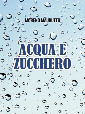 cover image of Acqua e zucchero